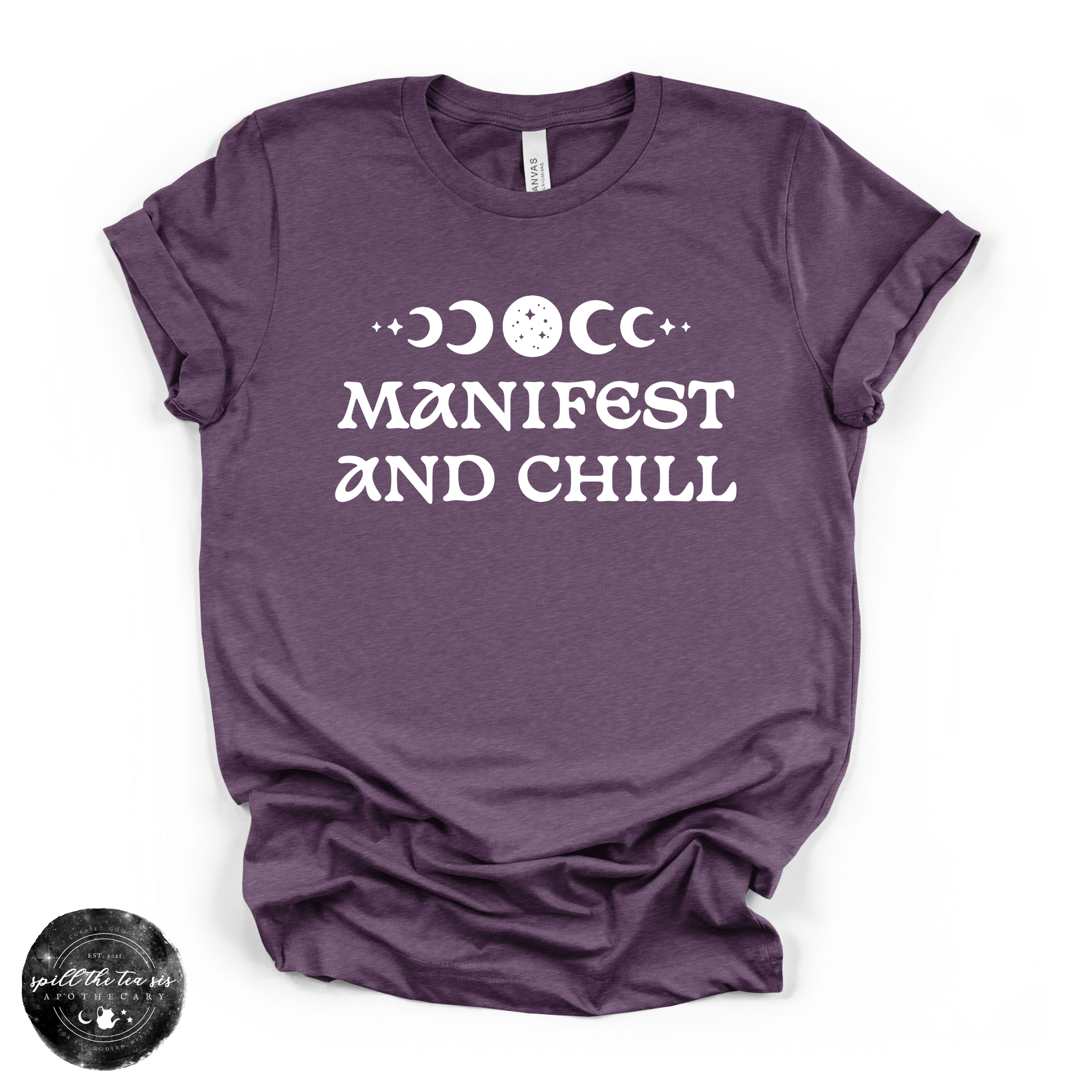 Manifest and Chill T-Shirt
