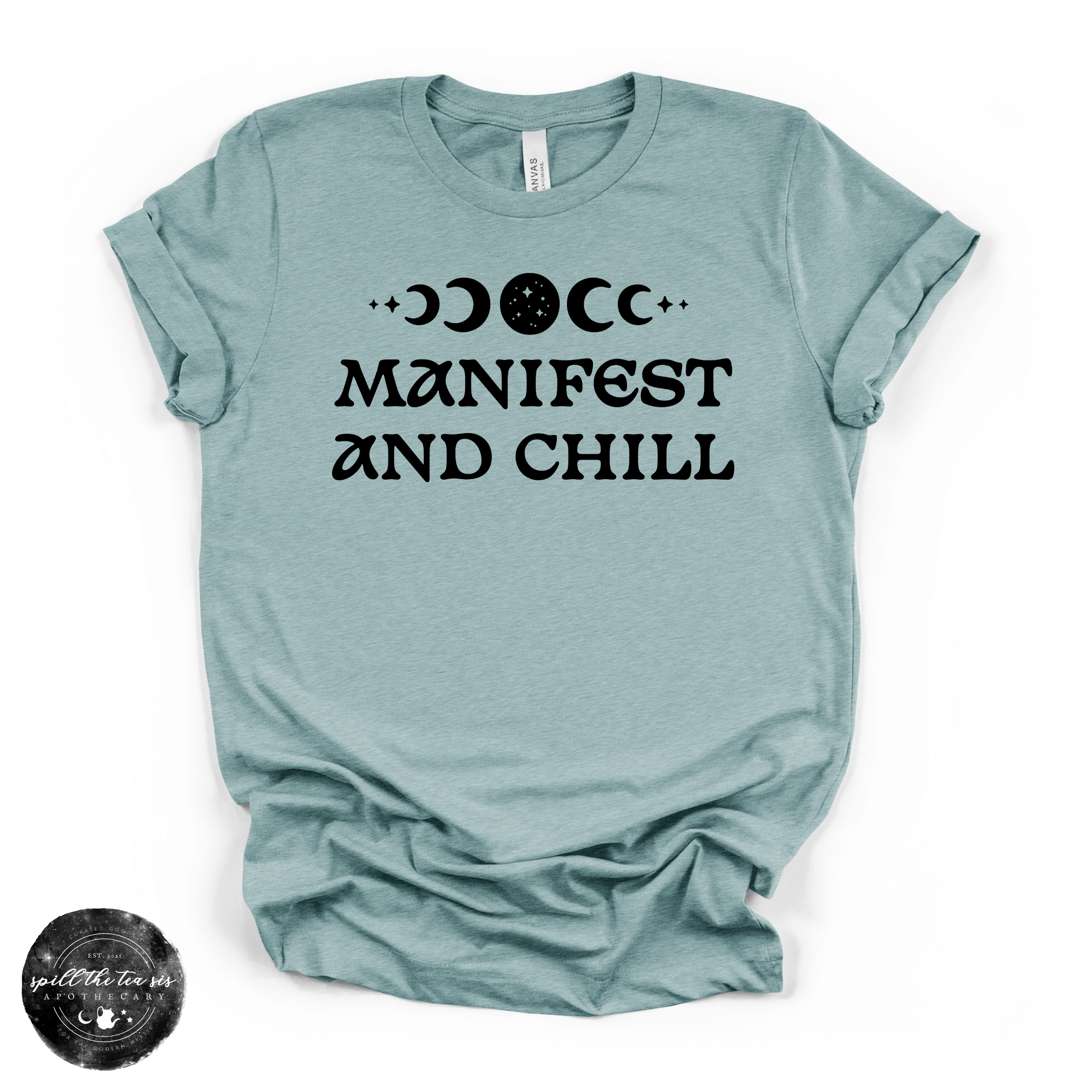 Manifest and Chill T-Shirt