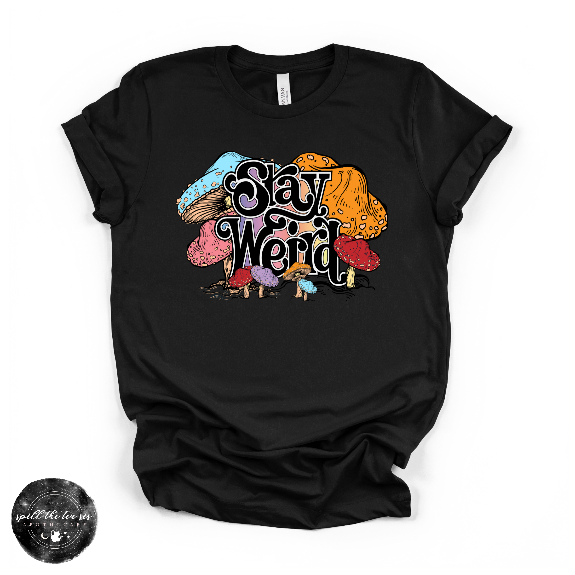 Stay Weird Mushroom T-Shirt